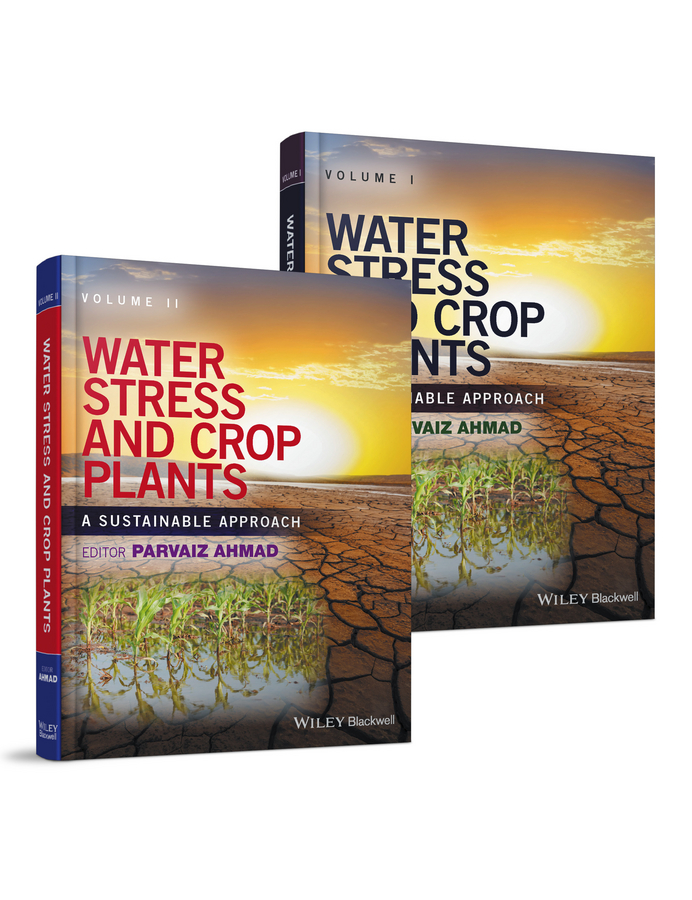 Water Stress And Crop Plants: A Sustainable Approach, 2 Volume Set
